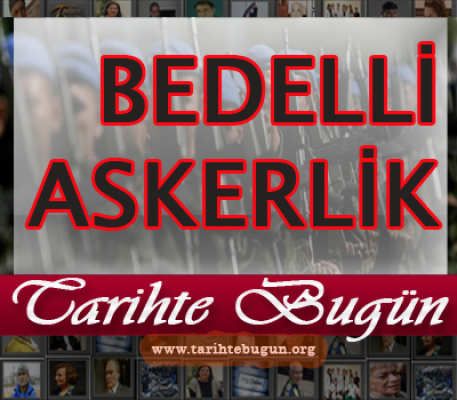 Bedelli Askerlik Çıktı