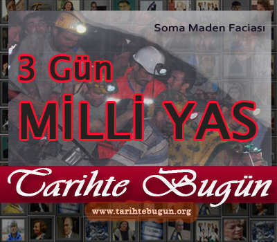 2014 - Milli Yas ilan edildi Soma faciası