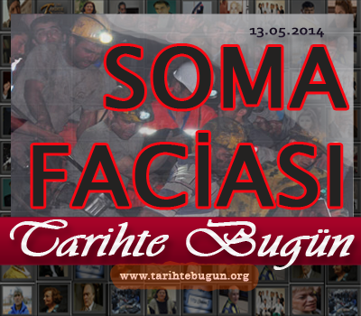 2014 - Soma Faciası kömür madeninde patlama