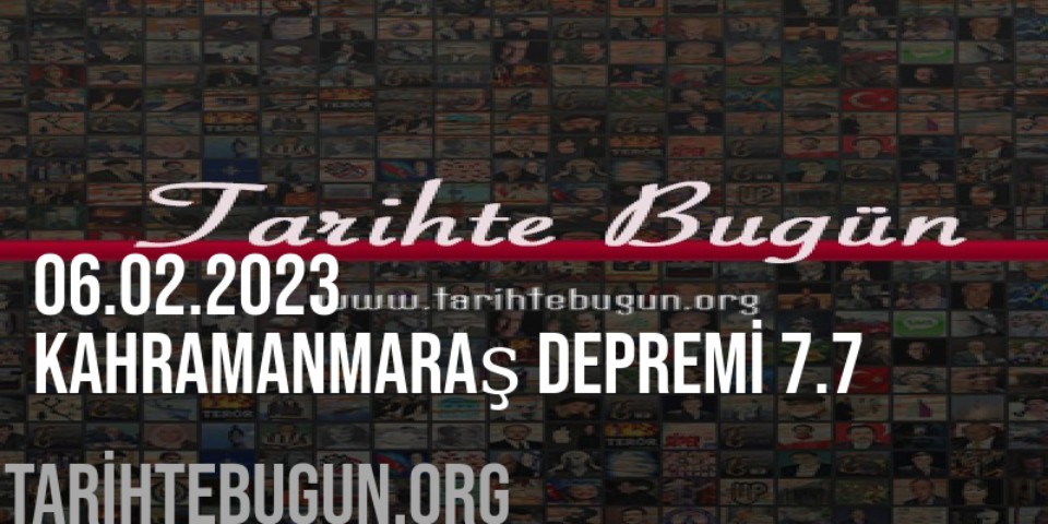 2023 - Kahramanmaraş Depremi 7.7