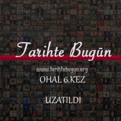 OHAL Altıncı Kez Uzatıldı