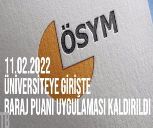 Üniversiteye Girişte TYT ve AYT Baraj Puanı Uygulaması Kaldırıldı